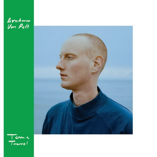 Time Travel (Vinyl) - GRAHAM VAN PELT