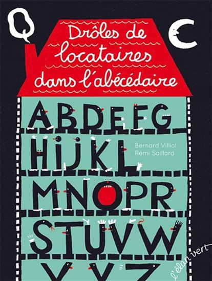 Drôles de locataires dans l&#39;abécédaire - BERNARD VILLIOT - RÉMI SAILLARD