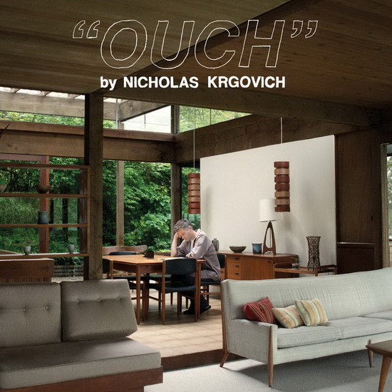 Ouch (Vinyl) - NICHOLAS KRGOVICH