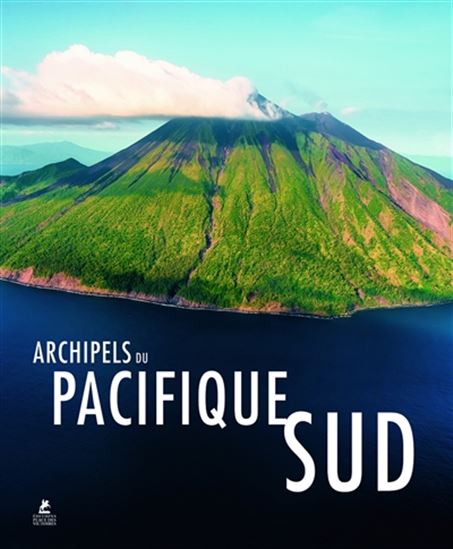 Archipels du Pacifique Sud - COLLECTIF