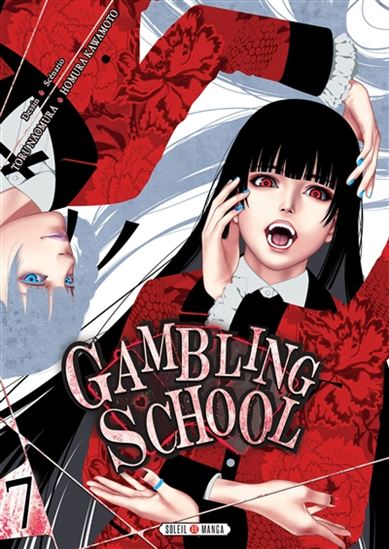 Gambling school #07 - HOMURA KAWAMOTO - TORU NAOMURA