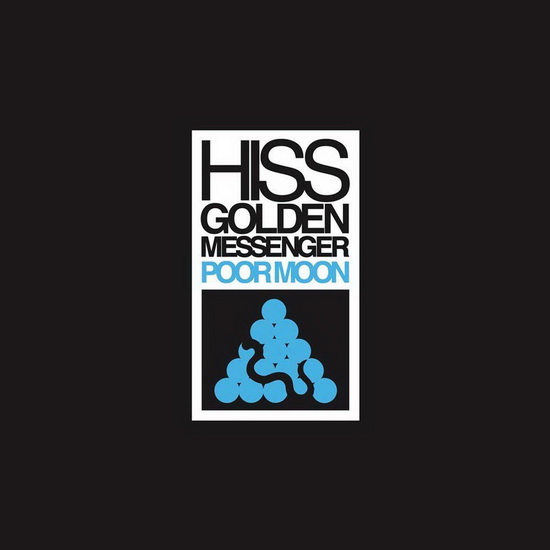 Poor Moon (2018 remastered) - HISS GOLDEN MESSENGER