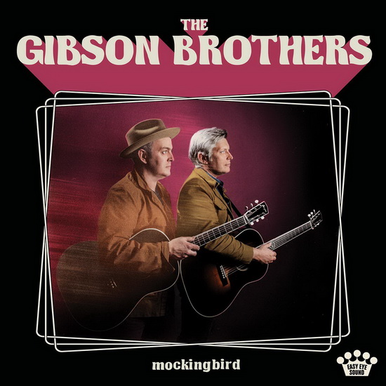 Mockingbird - GIBSON BROTHERS (THE)