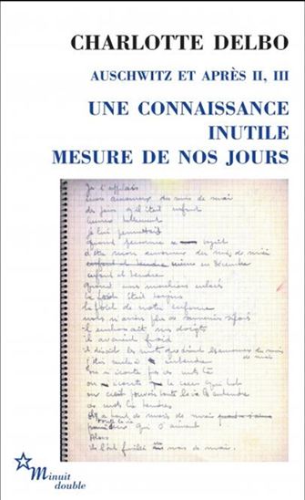 Auschwitz et après T.02-03 Une connaissance inutile/Mesure de nos jours - CHARLOTTE DELBO