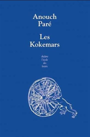 Les Kokemars - ANOUCH PARÉ