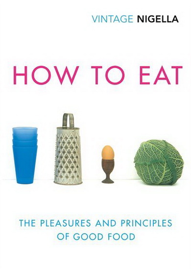 How to Eat - NIGELLA LAWSON