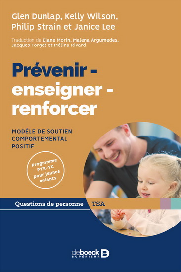 Prévenir, enseigner, renforcer : modèle de soutien comportemental positif - GLEN DUNLAP & AL