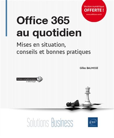 Office 365 au quotidien : mises en situation, conseils et bonnes pratiques - GILLES BALMISSE