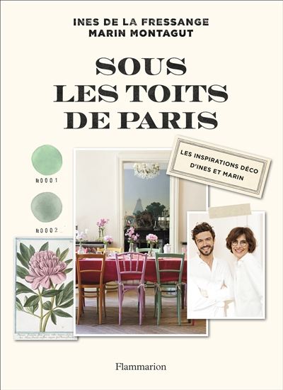 Sous les toits de Paris : les inspirations déco d&#39;Inès et Marin - INÈS DE LA FRESSANGE - MARIN MONTAGUT