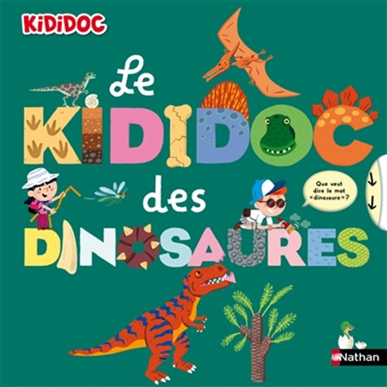 Le Kididoc des dinosaures - SYLVIE BAUSSIER - DIDIER BALICEVIC