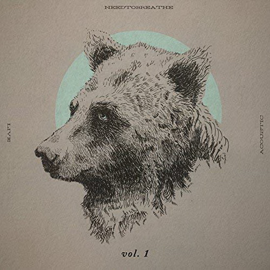 Acoustic Live Vol.1 - NEEDTOBREATHE