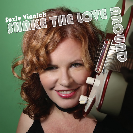Shake The Love Around - SUZIE VINNICK