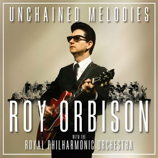 Unchained Melodies: Roy Orbison & The Royal Philharmonic Orchestra (2Vinyl) - ROY ORBISON