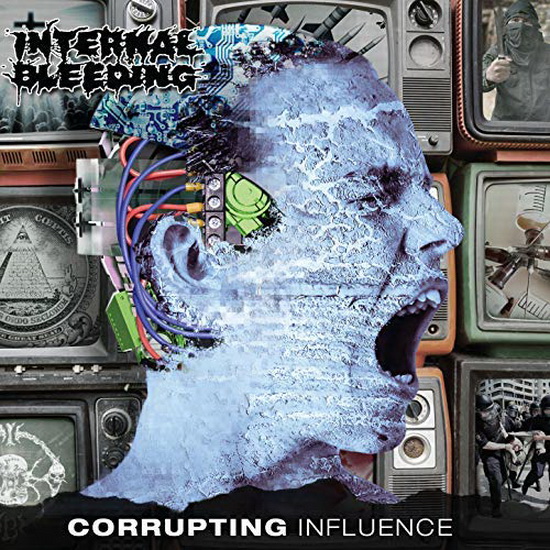 Corrupting Influence - INTERNAL BLEEDING