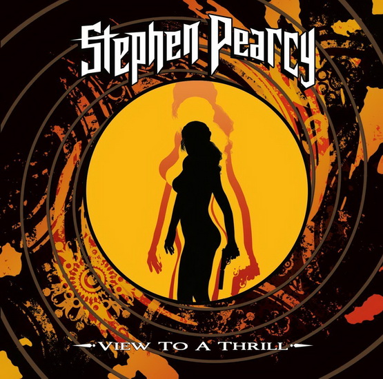 View To A Thrill - STEPHEN PEARCY