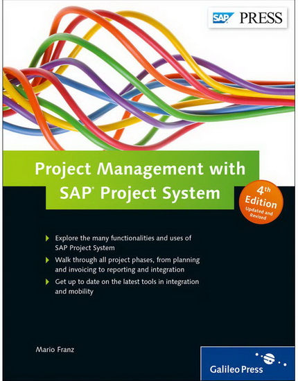 Project Management with SAP Project System 4th enlarged ed. - MARIO FRANZ