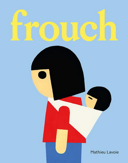 Frouch - MATHIEU LAVOIE