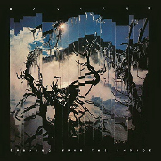 Burning From the Inside - Ltd. Edition (Vinyl blue sky) - BAUHAUS