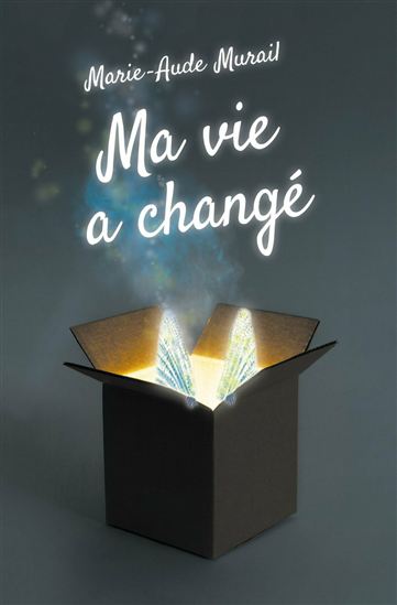 Ma vie a changé N. éd. - MARIE-AUDE MURAIL
