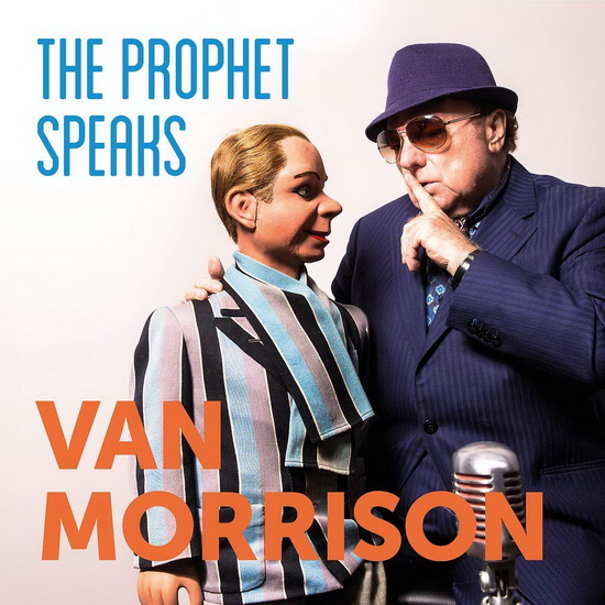 The Prophet Speaks - VAN MORRISON