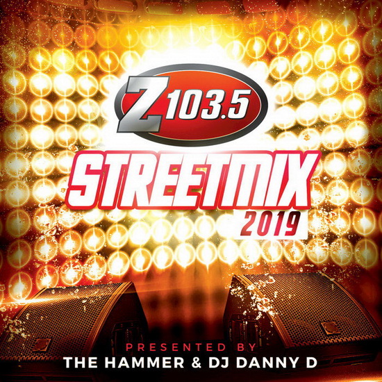 Z103.5 Streetmix 2019 - COMPILATION