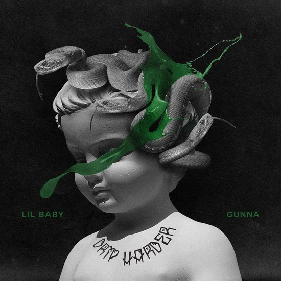 Drip Harder - LIL BABY & GUNNA