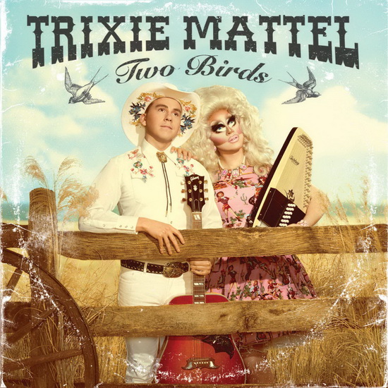 Two Birds -One Stone - TRIXIE MATTEL