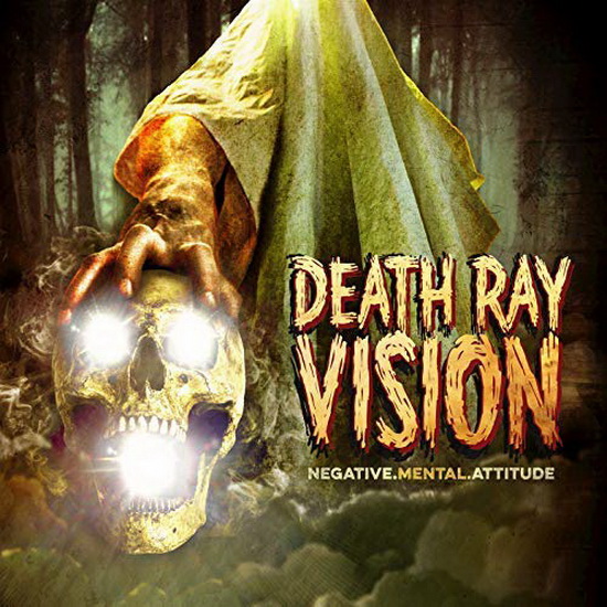 Negative Mental Attitude - DEATH RAY VISION