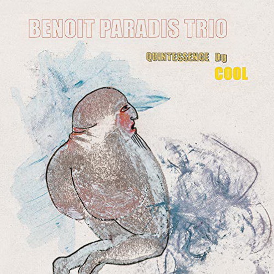 Quintessence Du Cool - BENOIT TRIO PARADIS