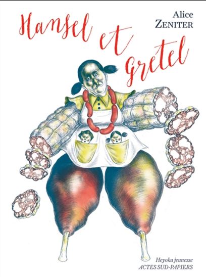 Hansel et Gretel : le début de la faim - ALICE ZENITER