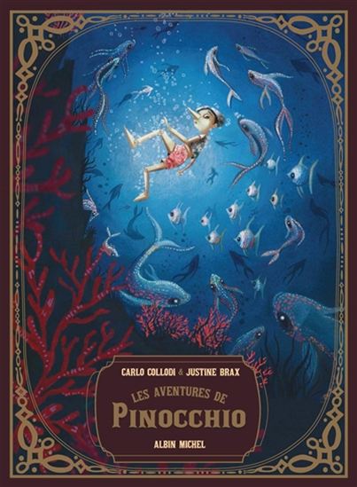 Les Aventures de Pinocchio - CARLO COLLODI - JUSTINE BRAX