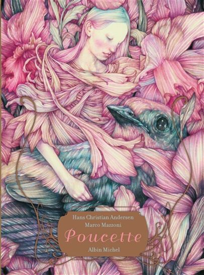 Poucette - HANS CHRISTIAN ANDERSEN - MARCO MAZZONI