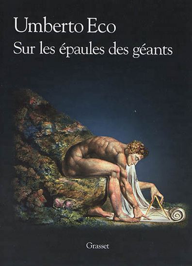 Sur les épaules des géants - UMBERTO ECO