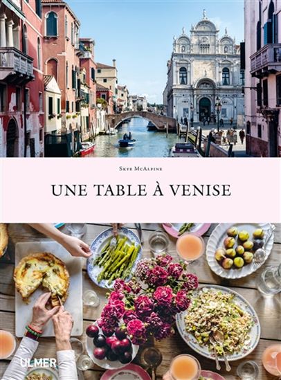 Une table à Venise - SKYE MCALPINE