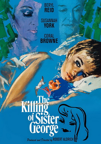 The Killing of Sister George - ROBERT ALDRICH