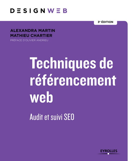 Techniques de référencement web : audit et suivi SEO - ALEXANDRA MARTIN - MATHIEU CHARTIER