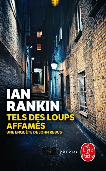 Tels des loups affamés - IAN RANKIN