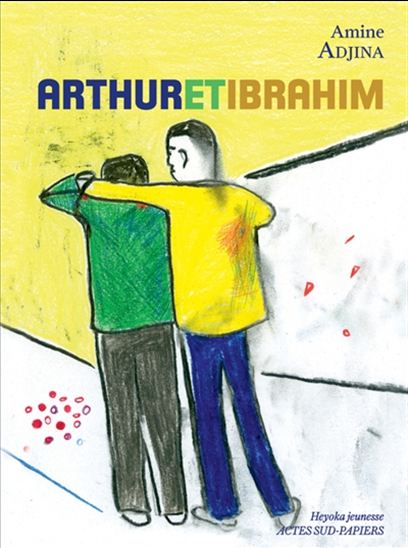 Arthur et Ibrahim - AMINE ADJINA