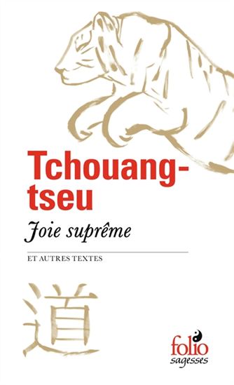 Joie suprême et autres textes - TCHOUANG-TSEU
