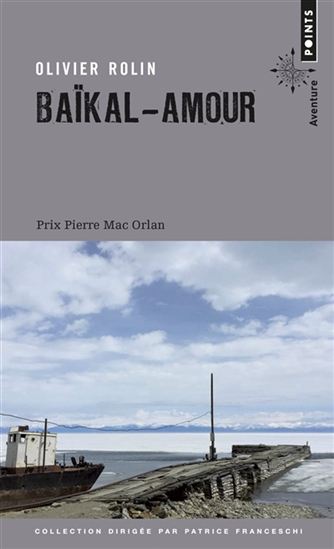 Baïkal-Amour - OLIVIER ROLIN