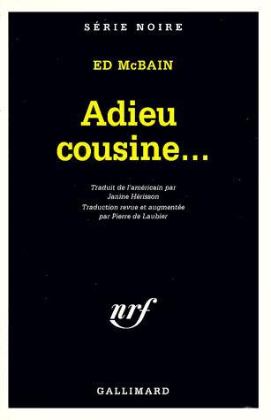 Adieu cousine... - ED MCBAIN