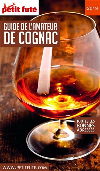 Guide de l&#39;amateur de cognac 2019 - DOMINIQUE AUZIAS - JEAN-PAUL LABOURDETTE