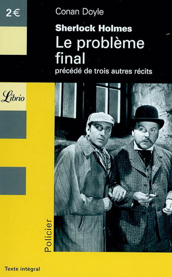 Sherlock Holmes: le problème final - ARTHUR CONAN DOYLE