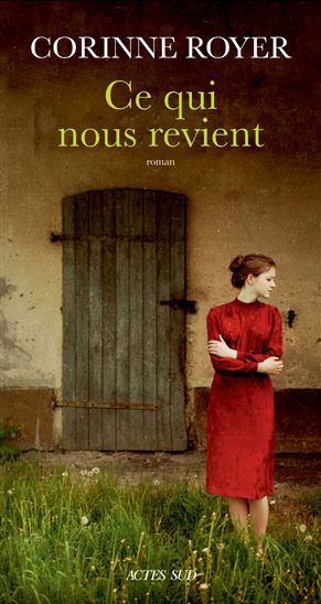 Ce qui nous revient - CORINNE ROYER