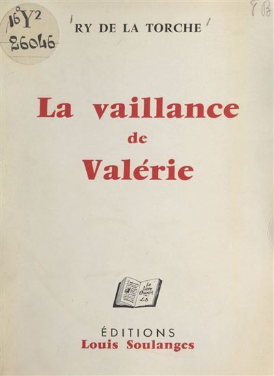 La vaillance de Valérie - RY DE LA TORCHE
