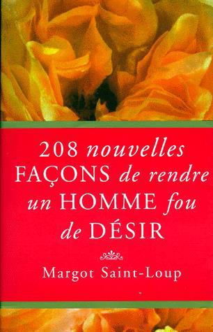 208 nouvelles façons de rendre homme... - M SAINT-LOUP