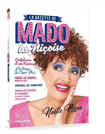 La Gazette de Mado la Niçoise - GILBERT JOUIN - NOËLLE PERNA