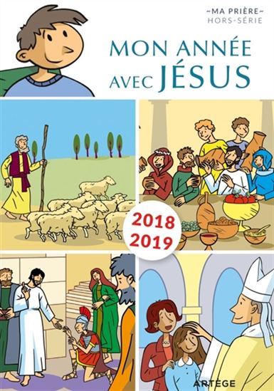 Mon année avec Jésus : 2018-2019 - BENOÎT DE ROECK - PHILIPPE CHAUVET