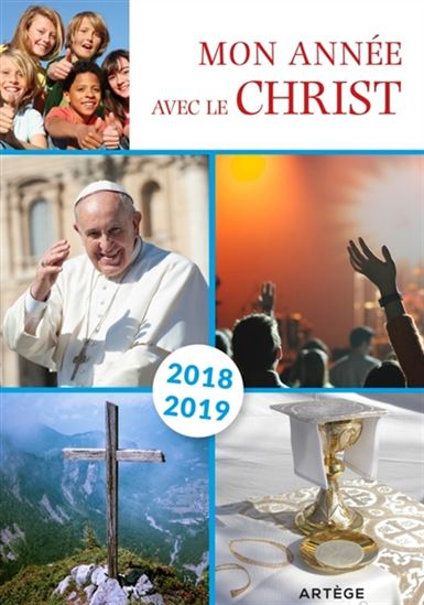 Mon année avec le Christ : 2018-2019 - BENOÎT DE ROECK