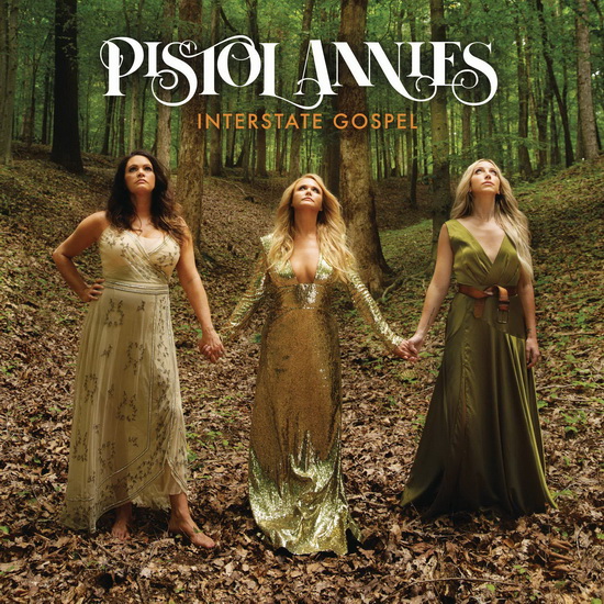 Interstate Gospel (Vinyl) - PISTOL ANNIES